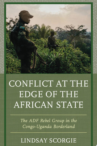 Conflict at the Edge of the African State