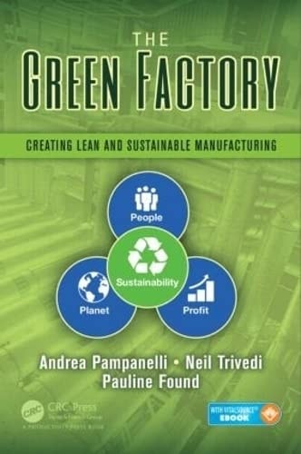 The Green Factory Creating Lean and Sustainable Manufacturing
