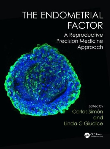 The Endometrial Factor A Reproductive Precision Medicine Approach