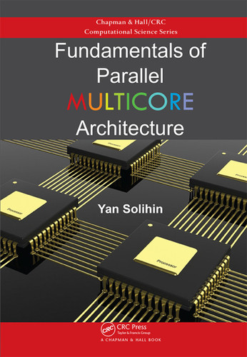 Fundamentals of parallel multicore architecture