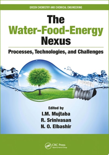 The Water-Food-Energy Nexus Processes, Technologies, and Challenges