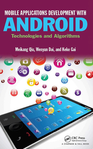 Mobile applications development with Android: technologies and algorithms