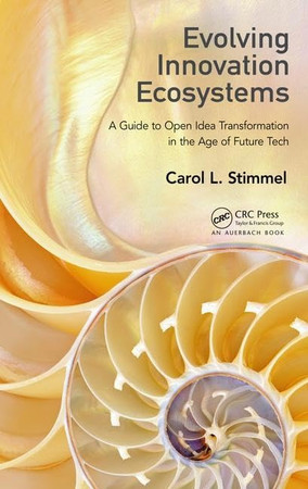 Evolving innovation ecosystems: a guide to open idea transformation in the age of future tech