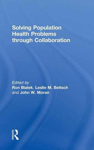 Solving Population Health Problems Through Collaboration