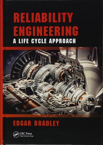 Reliability Engineering A Life Cycle Approach