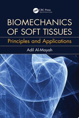 Biomechanics of Soft Tissues Principles and Applications