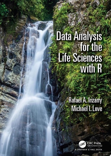 Data Analysis for the Life Sciences with R