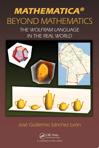 Mathematica beyond mathematics: the Wolfram language in the real world