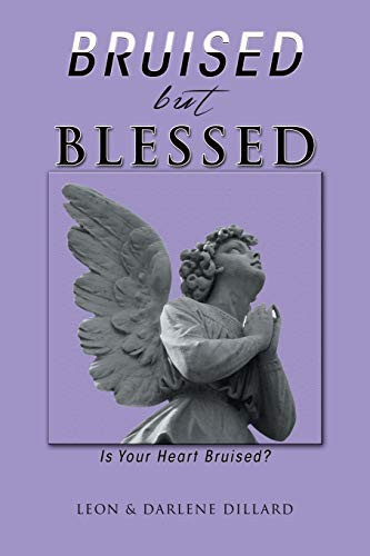 Bruised But Blessed Is Your Heart Bruised?