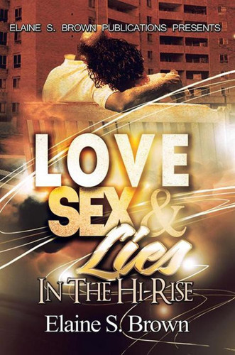 Love, Sex, Lies in the (Hi-Rise)