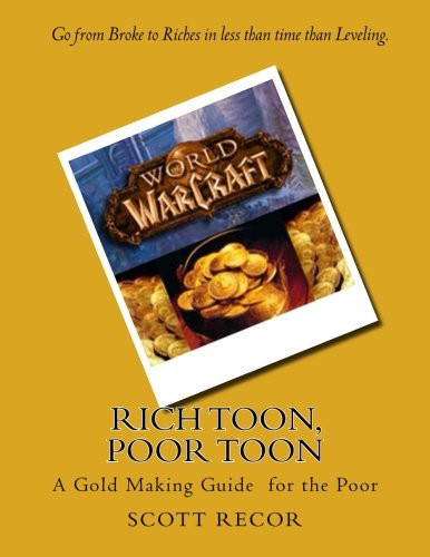 Rich Toon, Poor Toon A Gold Making for the Poor