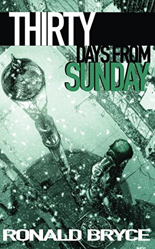 Thirty Days from Sunday