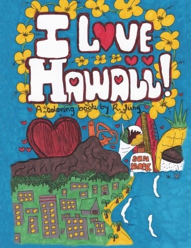 I Love Hawaii A Coloring Book by R. Jung