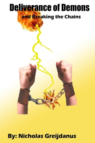 Deliverance of Demons And Breaking the Chains