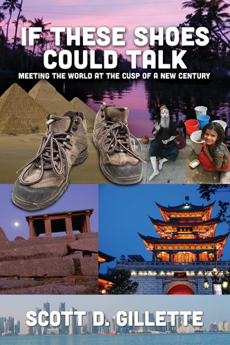 If These Shoes Could Talk Meeting the World at the Cusp of a New Century