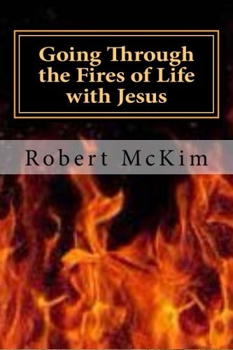 Going Through the Fires of Life with Jesus My Near Death Experience with Prophetic Dreams
