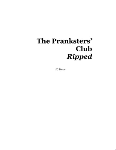 The Pranksters' Club: Ripped