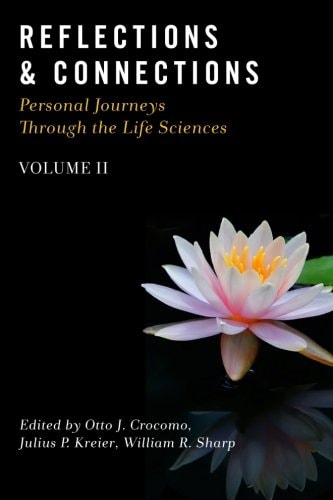 Reflections and Connections - Personal Journeys Through the Life Sciences