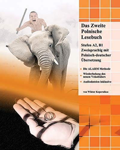 Das zweite polnische Lesebuch Stufen A2, B1 zweisprachig mit polnisch-deutscher Übersetzung, Audiodateien online