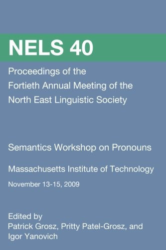 NELS 40: Proceedings of the Semantics Workshop on Pronouns