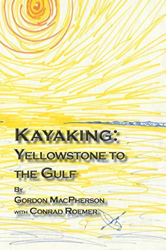 Kayaking: Yellowstone to the Gulf