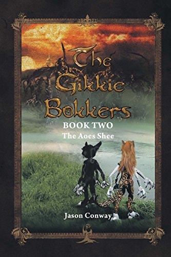 The Gikkie Bokkers Book Two - The Aoes Shee