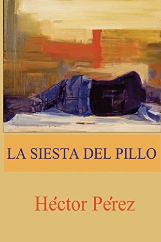 La Siesta Del Pillo