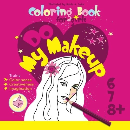 Coloring Book for Girls - Do My Makeup 6, 7, 8+