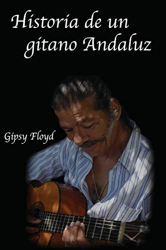Historia de un Gitano Andaluz