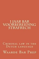 1 Jaar Bar Voorbereiding Strafrech Criminal Law in the Dutch Language