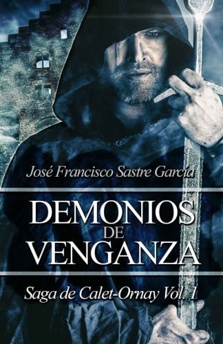 Demonios de Venganza Saga de Calet-Ornay Vol. I