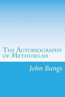 The Autobiography of Methuselah