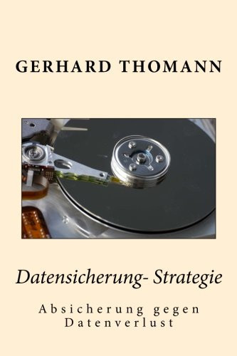 Datensicherung-Strategie Absicherung Gegen Datenverlust