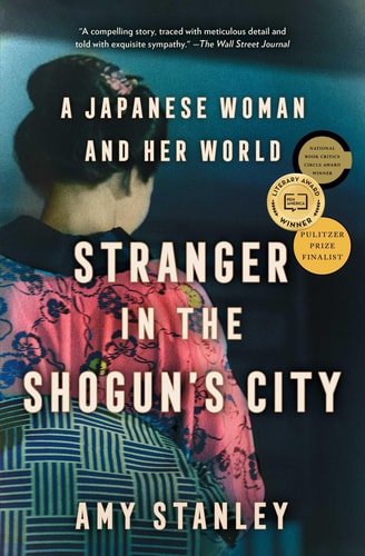 Stranger in the Shogun's City A Japanese Woman and Her World
