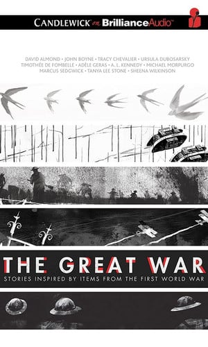 The Great War: Stories Inspired by Items from the First World War