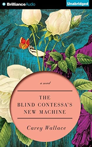 The Blind Contessa's New Machine: A Novel