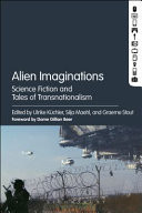 Alien Imaginations Science Fiction and Tales of Transnationalism