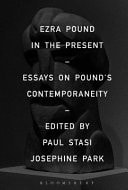 Ezra Pound in the Present Essays on Pound's Contemporaneity