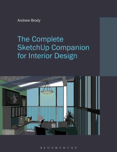 The Complete SketchUp Companion for Interior Design