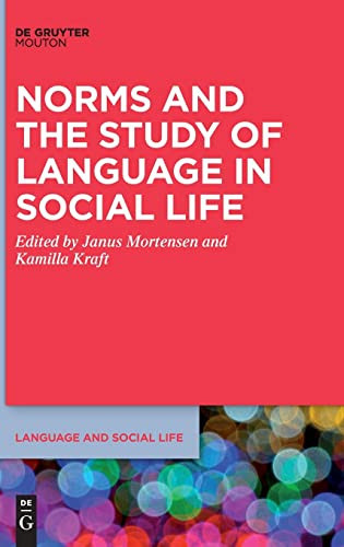 Norms and the Study of Language in Social Life