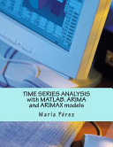 Time Series Analysis with MATLAB. Arima and Arimax Models