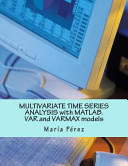 Multivariate Time Series Analysis with MATLAB. Var and Varmax Models