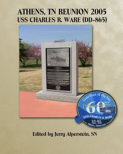 Athens, TN Reunion 2005 USS Charles R. Ware (DD-865)