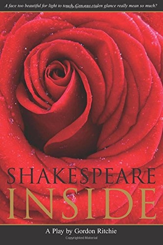 Shakespeare Inside Romeo and Juliet 2, a Sequel to William Shakespeare in Love, a Stage Play