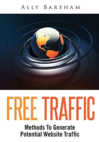 Free Traffic Methods to Generate Potential Website Traffic