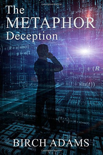 The Metaphor Deception