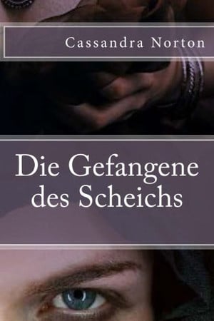 Die Gefangene des Scheichs (German Edition)