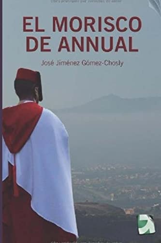 El Morisco de Annual Ficcion Historica