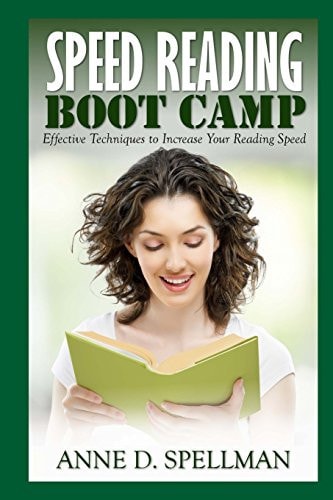 Speed Reading Boot Camp Effective Techniques to Increase Your Reading Speed