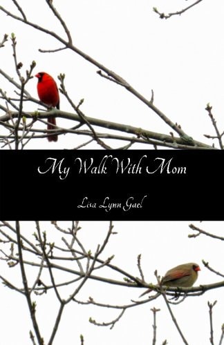 My Walk With Mom